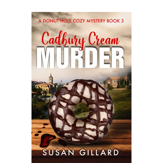 Cadbury Creme Murder: A Donut Hole Cozy - Book 3 (Second Edition)